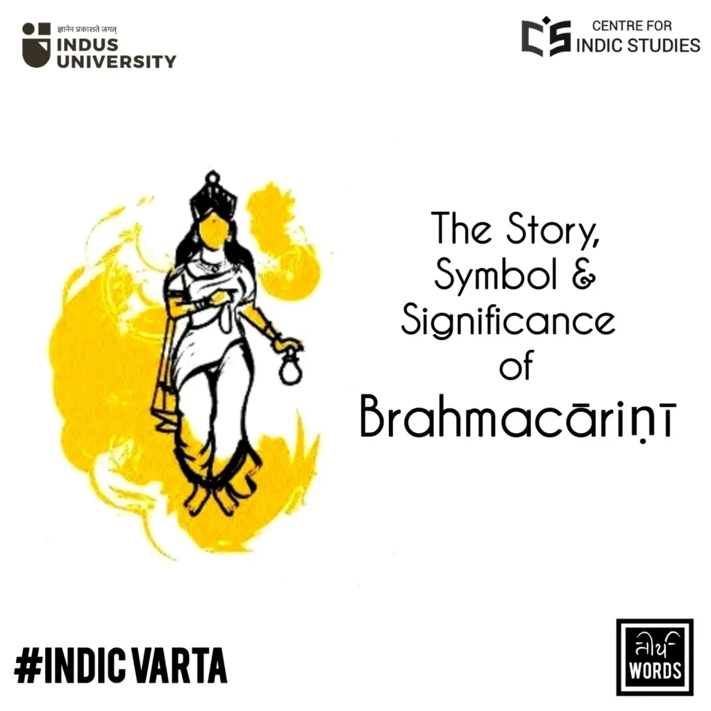 The Story, Symbol, and Significance of Brahmacāriṇī